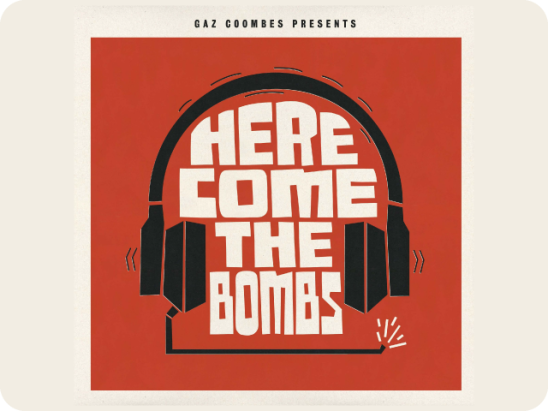 Gaz Coombe Presents Here Come The Bombs